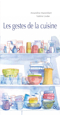 Gestes de la cuisine (Les)